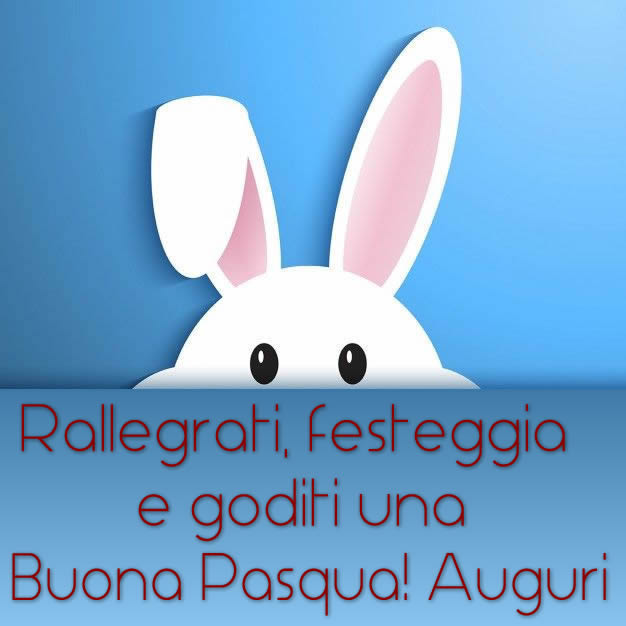 Biglietto con frase: Rallegrati, festeggia e goditi una Buona Pasqua! Auguri