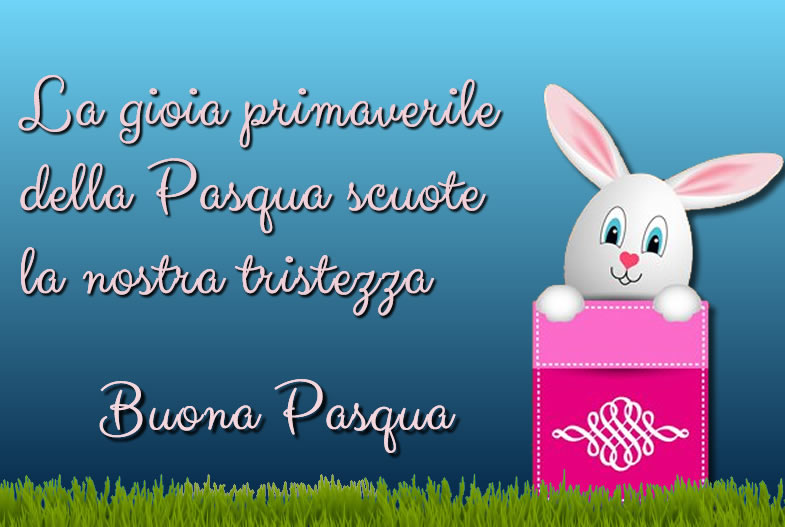 Immagine con messaggio di auguri: La gioia primaverile della Pasqua scuote la nostra tristezza!