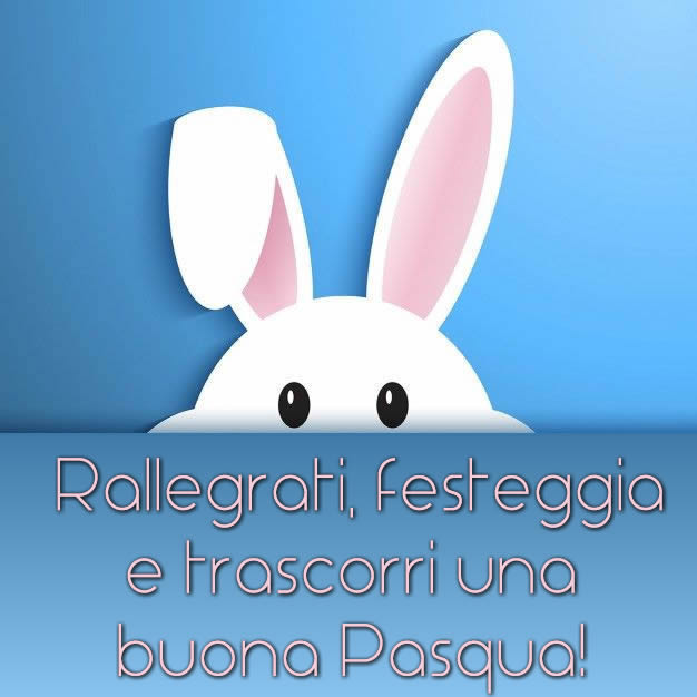 Rallegrati, festeggia e trascorri una buona Pasqua!