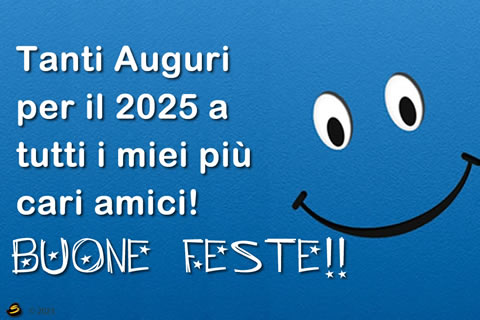 Cartoline virtuali Auguri 2025: Tanti Auguri per il 2025 a tutti i miei più cari amici!