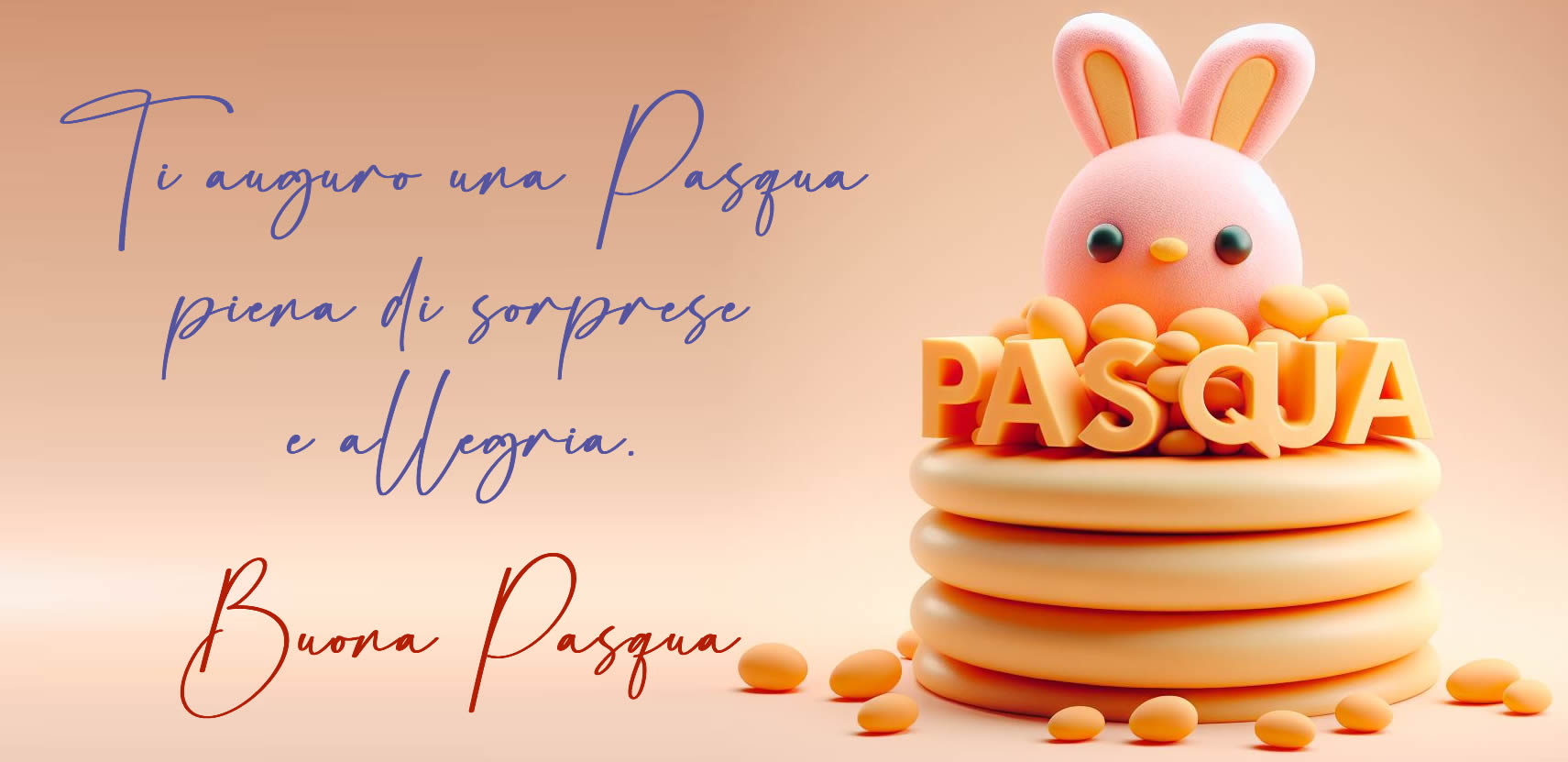 Cartolina pasquale con messaggio di auguri: Ti auguro una Pasqua piena di sorprese e allegria.