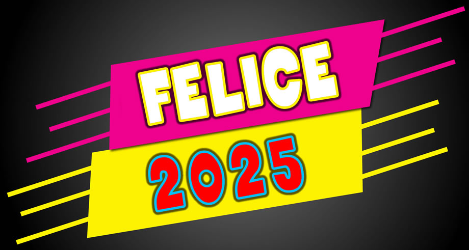 Immagine con testo FELICE 2025 colorato